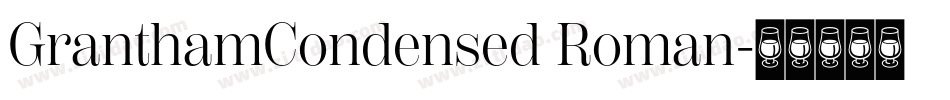 GranthamCondensed Roman字体转换